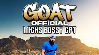 GOAT ( Official Music Video) - OFFICIAL MICKS BOSSYCPT X LUDA G X WALLY G