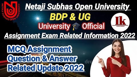 NSOU BDP & UG MCQ Assignment Question & Answer Related Information 2022