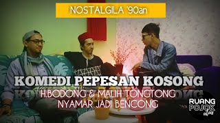NOSTALGILA '90an - Film PEPESAN KOSONG (sitkom)
