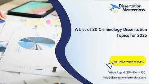 A List of 20 Criminology Dissertation Topics for 2023