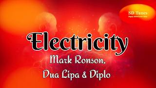 Mark Ronson, Dua Lipa and Diplo  - Electricity (lyric video)