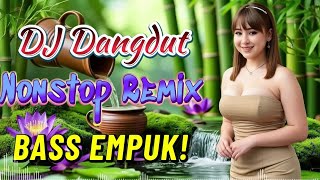 DJ NONSTOP BASS EMPUK 🔥 PALING MANTAP MUSIKNYA 🎧 FULL HOUSE MIX 🎵 VOL 158