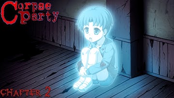 Corpse Party: Chapter 2 - Full Gameplay - No Commentary