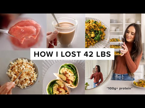 What I ate to lose 42 lbs - high protein meals  easy snacks 100g pt 4