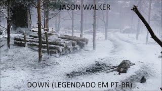 Jason Walker - Down (Legendado em PT-BR)