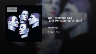 Kraftwerk - The Telephone Call (Remastered)