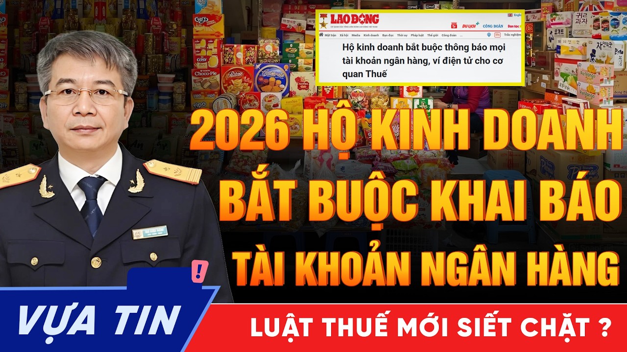 Hết Thời Lách Thuế: Hộ Kinh Doanh Phải Khai Báo Toàn Bộ Tài Khoản Ngân Hàng Và Ví Điện Tử Từ 2026