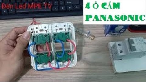 Hướng dẫn lắp đặt 4 ổ cắm Panasonic dễ dàng tại nhà | Đại lý thiết bị điện Panasonic | Đèn Led MPE
