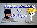 Power scaling is cringe