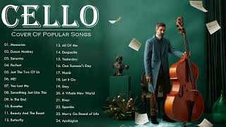 Cello Covers   Most Popular Cello Covers Of Popular Songs 2022 Best Instrumental Cello Covers