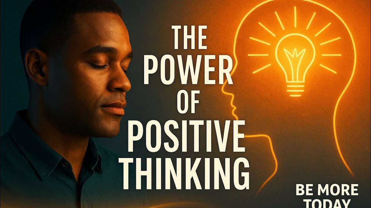 The Power of Positive Thinking – Transform Your Life from Within # ...