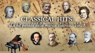 CLASSICAL HITS: La hit parade della musica classica, Vol. 3