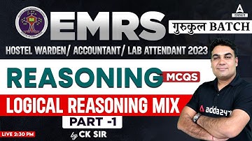 EMRS Hostel Warden, Lab Attendant Reasoning Classes 2023 | Logical Reasoning mix | CK SIR #1