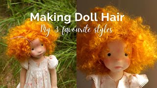 Making Doll Hair My 3 Favourite Styles For Natural Fiber Art Dolls Mohair Yarn Wefts And Locks