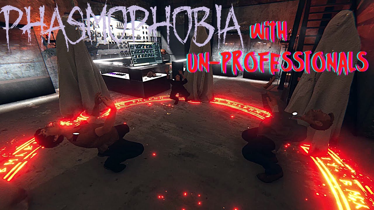 Phasmophobia is Not Supposed to go Like This - YouTube