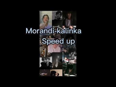 Morandi-kalinka(speed up)