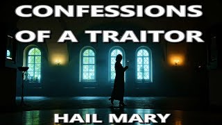 Confessions Of a Traitor - Hail Mary [ Cinematic Lyric Video ] New Single 2024 // 4K