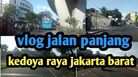 vlog jalan kedoya jalan panjang jakarta barat