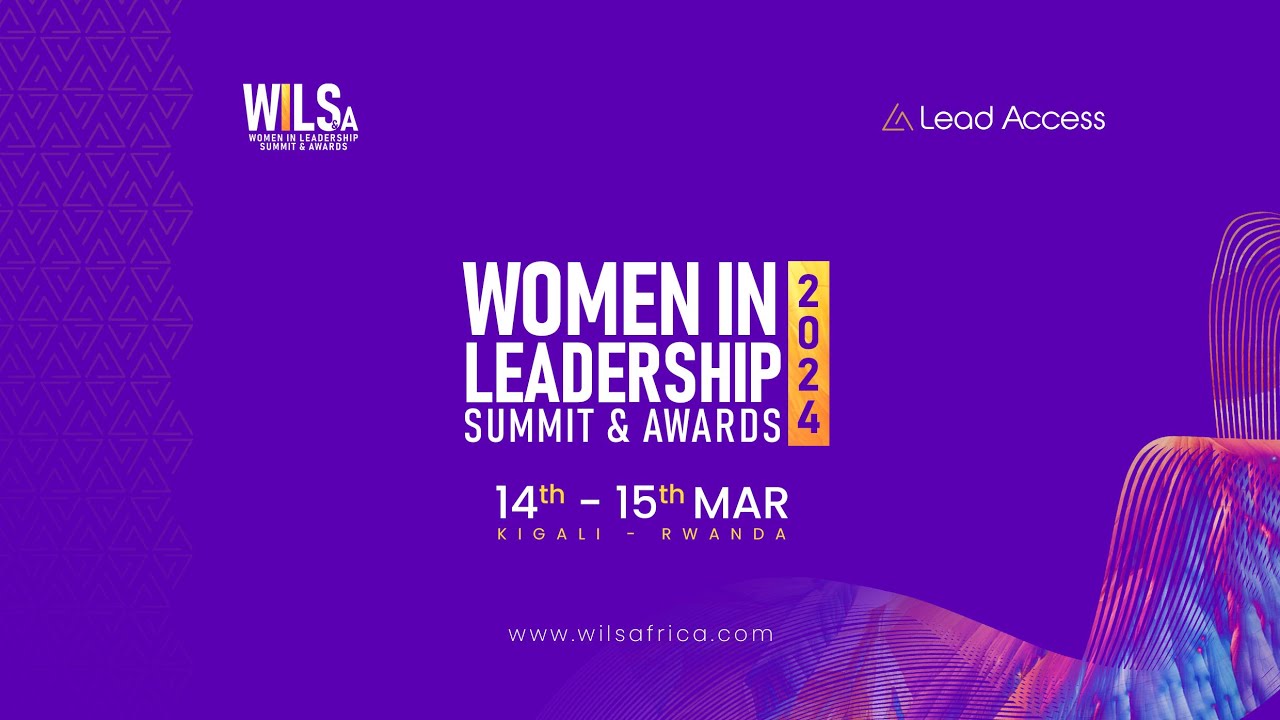 WOMEN IN LEADERSHIP SUMMIT AND AWARDS | KIGALI EDITION - YouTube