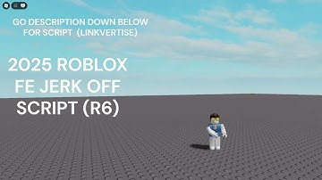(2025) ROBLOX JERK OFF SCRIPT PASTEBIN R6