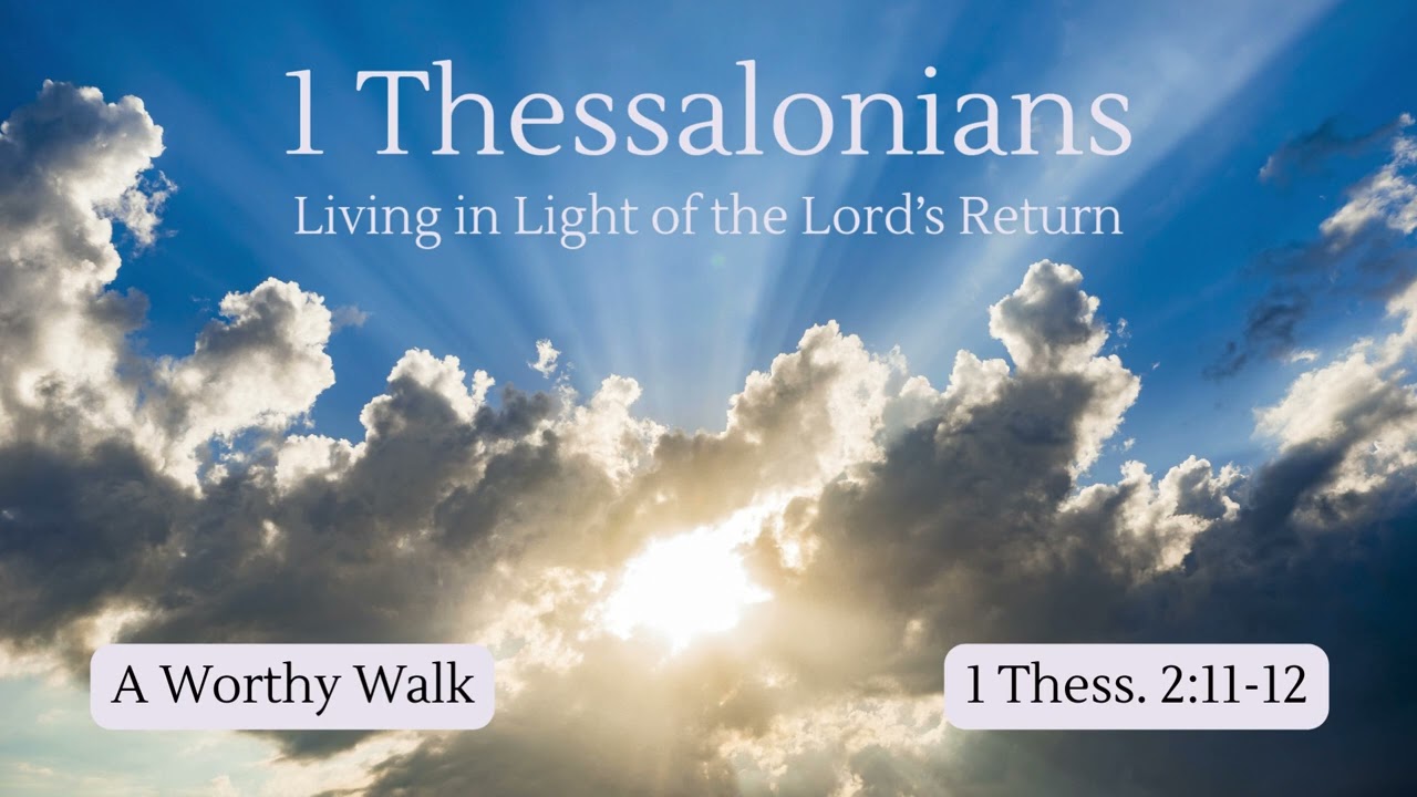 1 Thessalonians 2:11-12