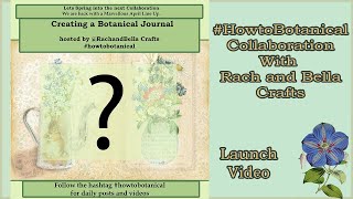 #howtobotanical COLLABORATION Launch Video Let's Get Started!!!