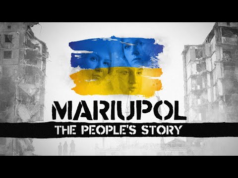 Mariupol: The People’s Story | Documentary Trailer | BBC Select