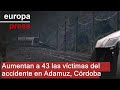 Aumenta a 43 el número de muertos en el accidente ferroviario de Adamuz (Córdoba)