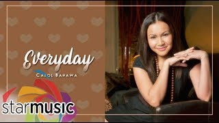 Carol Banawa - Everyday (Audio) 🎵 | My Music, My Life