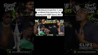 COB Almost Crash Out In A Miami Club on Security 😱 #fyp #viral #deenthegreat @AdrienBroner