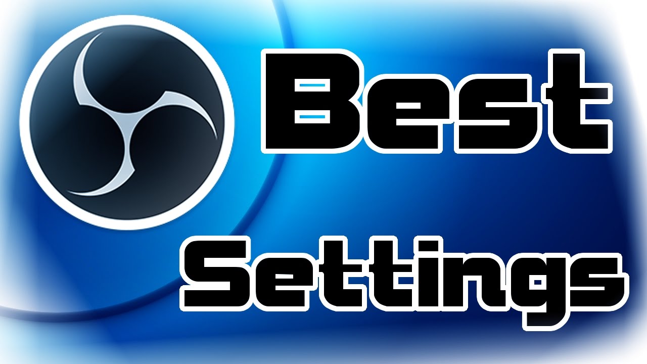 🎬 BEST SETTINGS 2021 OBS STUDIO 1080p/60fps (NO LAG) 🎮