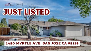 🏡 Just Listed! 1450 Myrtle Ave, San Jose CA 95118 | Walk to Paul Moore Park | Cambrian Gem 🏞️