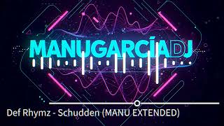 Def Rhymz - Schudden Manu Extended