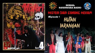 MISTERI DARI GUNUNG MERAPI - Episode 1 HUTAN LARANGAN #SERI 4