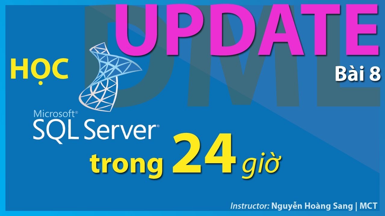 sql update  Update New  [Tự học SQL SERVER]  Bài 8: UPDATE, cập nhật, thay đổi dữ liệu trong bảng.