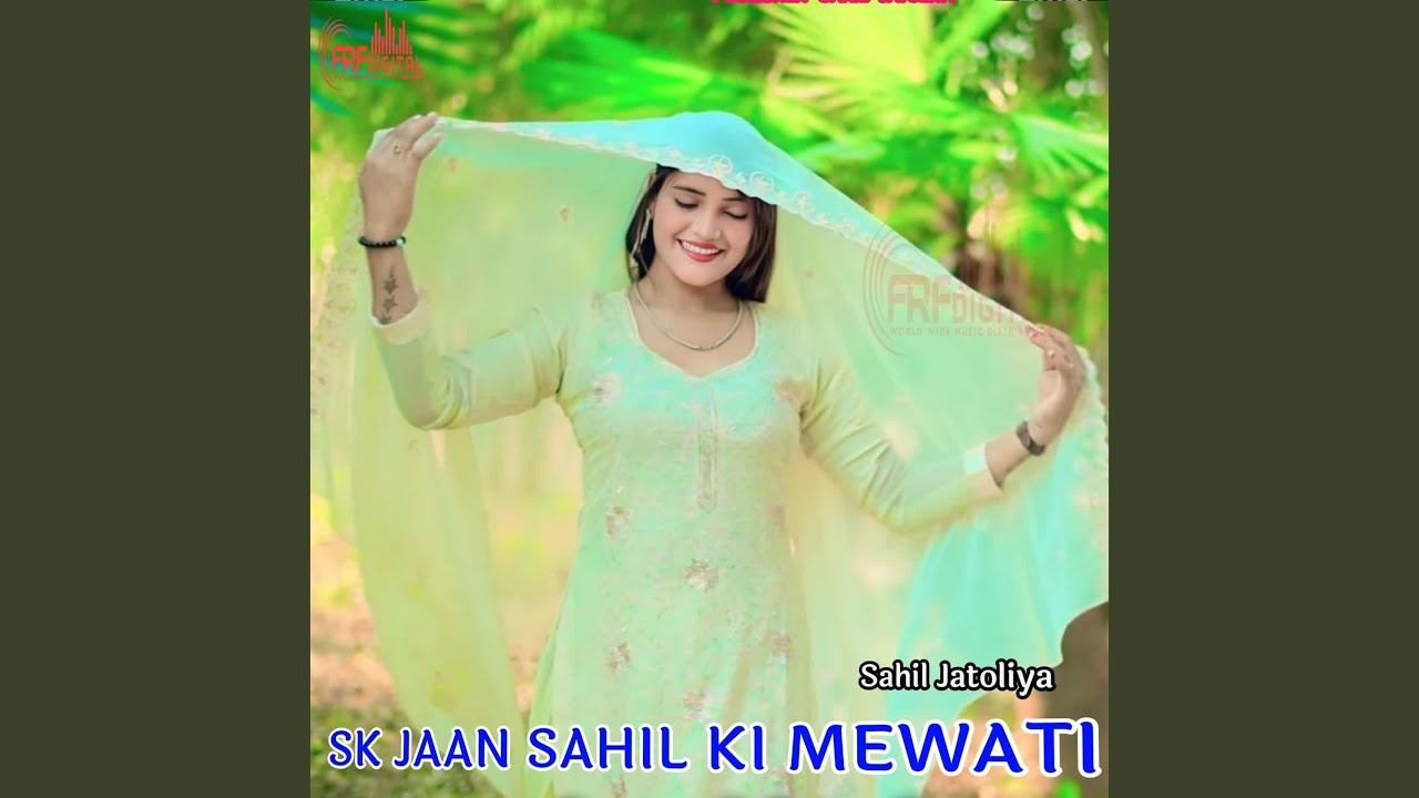 SK JAAN SAHIL KI MEWATI