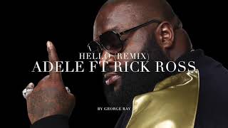 Ace Adele featuring Rick Ross - Hello Remix