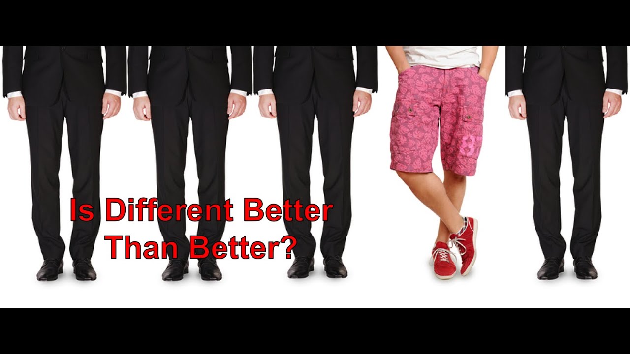 Is Different Better Than Better?