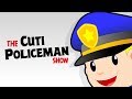 🚓🚨 20 minsThe Cuti Policeman Show 🚨🚓