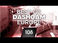 #108: Bad Driving [Dashcam Europe]