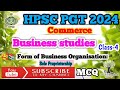 HPSC PGT 2024 | Business studies | Class-4 | form of Business Organisations- Sole Proprietorship