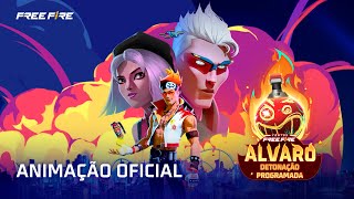 ALVARO: DETONAÇÃO PROGRAMADA - ANIMAÇÃO OFICIAL | Garena Free Fire