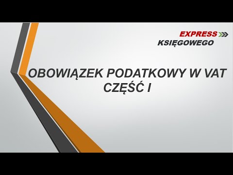 #6 Obowiązek podatkowy w VAT cz.I- ustawa VAT w pigułce