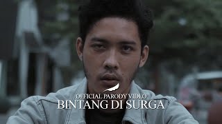 NOAH - Bintang di Surga ( Parody Video) | Video Parodi