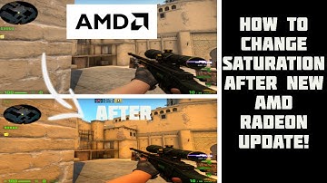 [UPDATED] - CS:GO - How To Change Saturation After New AMD Radeon Update! (For PC)