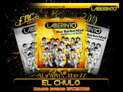 Grupo Laberinto - El Chulo *Exclusivo*