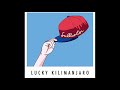 Lucky Kilimanjaro - Magical Gravity