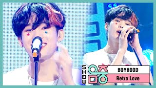 new Song Boyhood retro Love    Show  Core 20200801