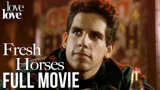 Fresh Horses | Full Movie ft. Ben Stiller & Viggo Mortensen | Love Love