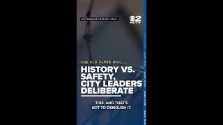 History vs Public Safety: City Leaders debate preservation of Old Paper Mill